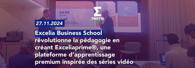 Exceliaprime®, une plateforme d’apprentissage premium inspirée des séries vidéo