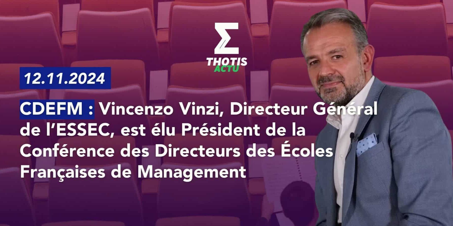 Vincenzo Vinzi, Directeur Général de l’ESSEC et Président par intérim de la CDEFM, a été élu Président de la Conférence des Directeurs des Écoles Françaises de Management (CDEFM) Vincenzo Vinzi, Directeur Général de l’ESSEC et Président par intérim de la CDEFM, a été élu Président de la Conférence des Directeurs des Écoles Françaises de Management (CDEFM)