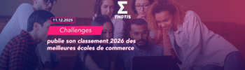 Challenges classement 2026 des meilleures écoles de commerce