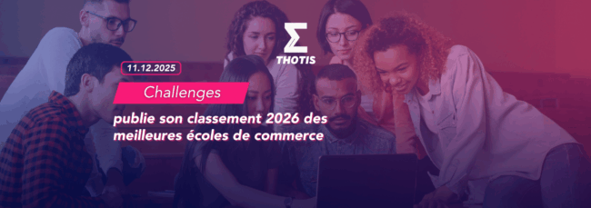 Challenges classement 2026 des meilleures écoles de commerce