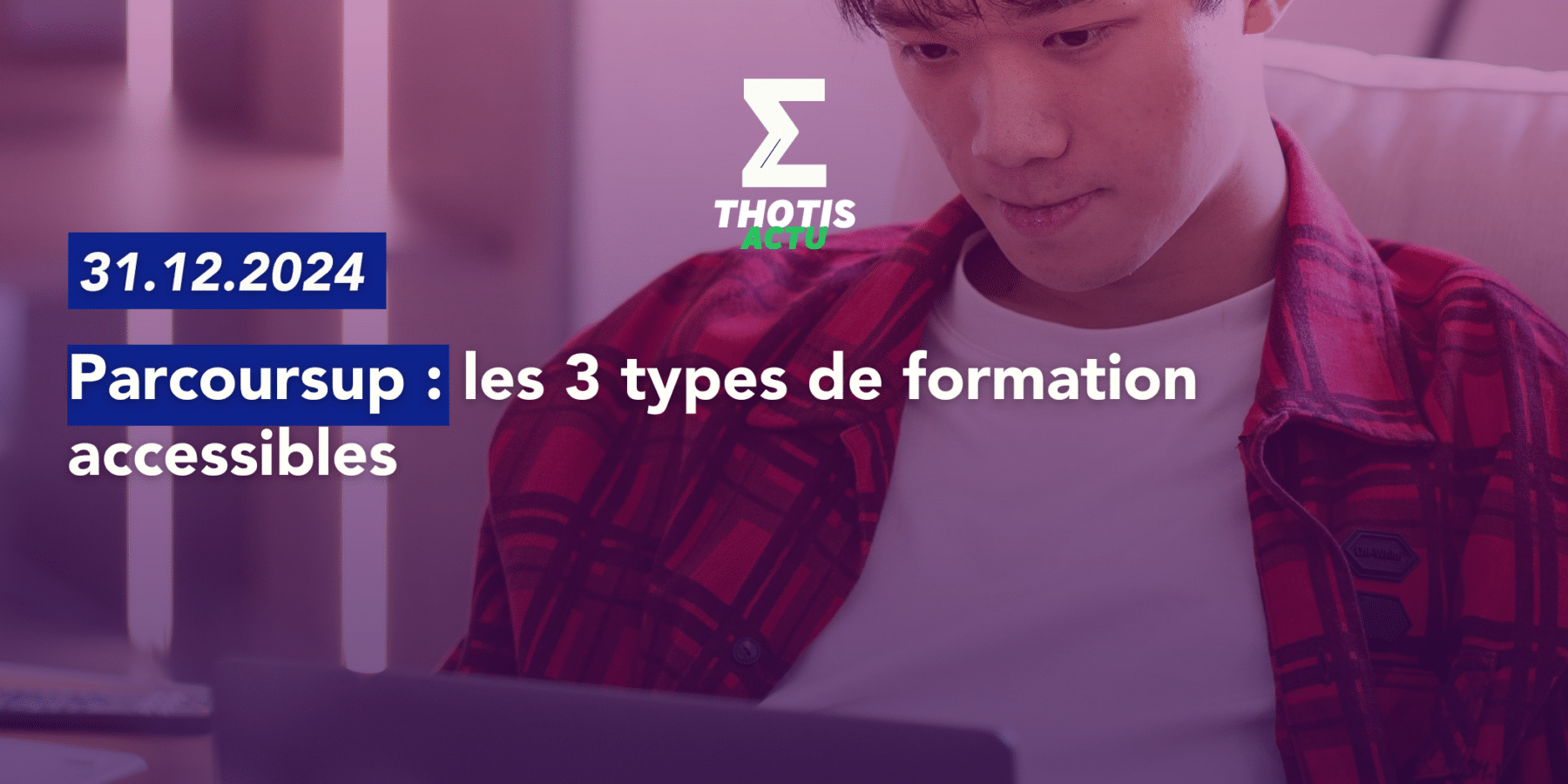 Parcoursup les 3 types de formation accessibles Parcoursup les 3 types de formation accessibles
