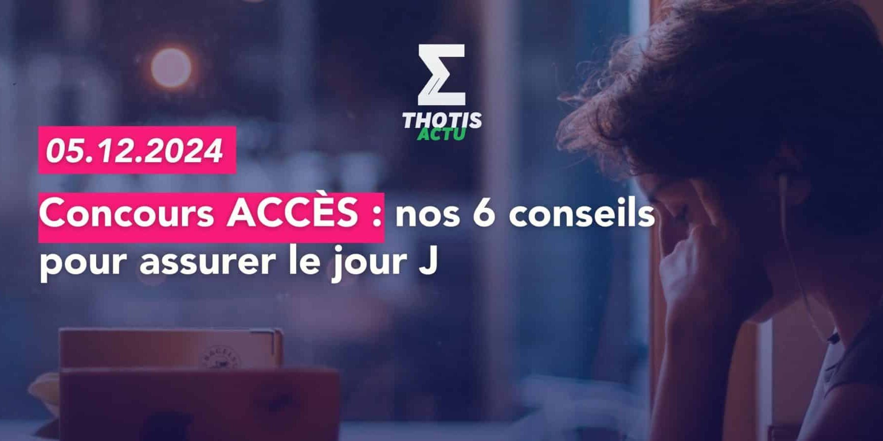 Réussir le Concours ACCÈS nos 6 conseils pratiques pour réussir le jour J