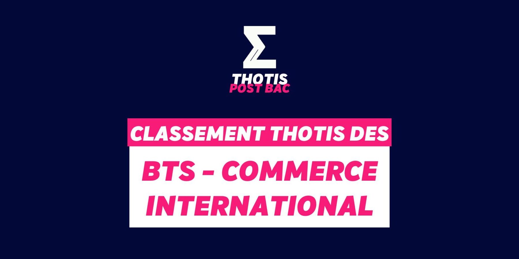 Classement Thotis - BTS Commerce International