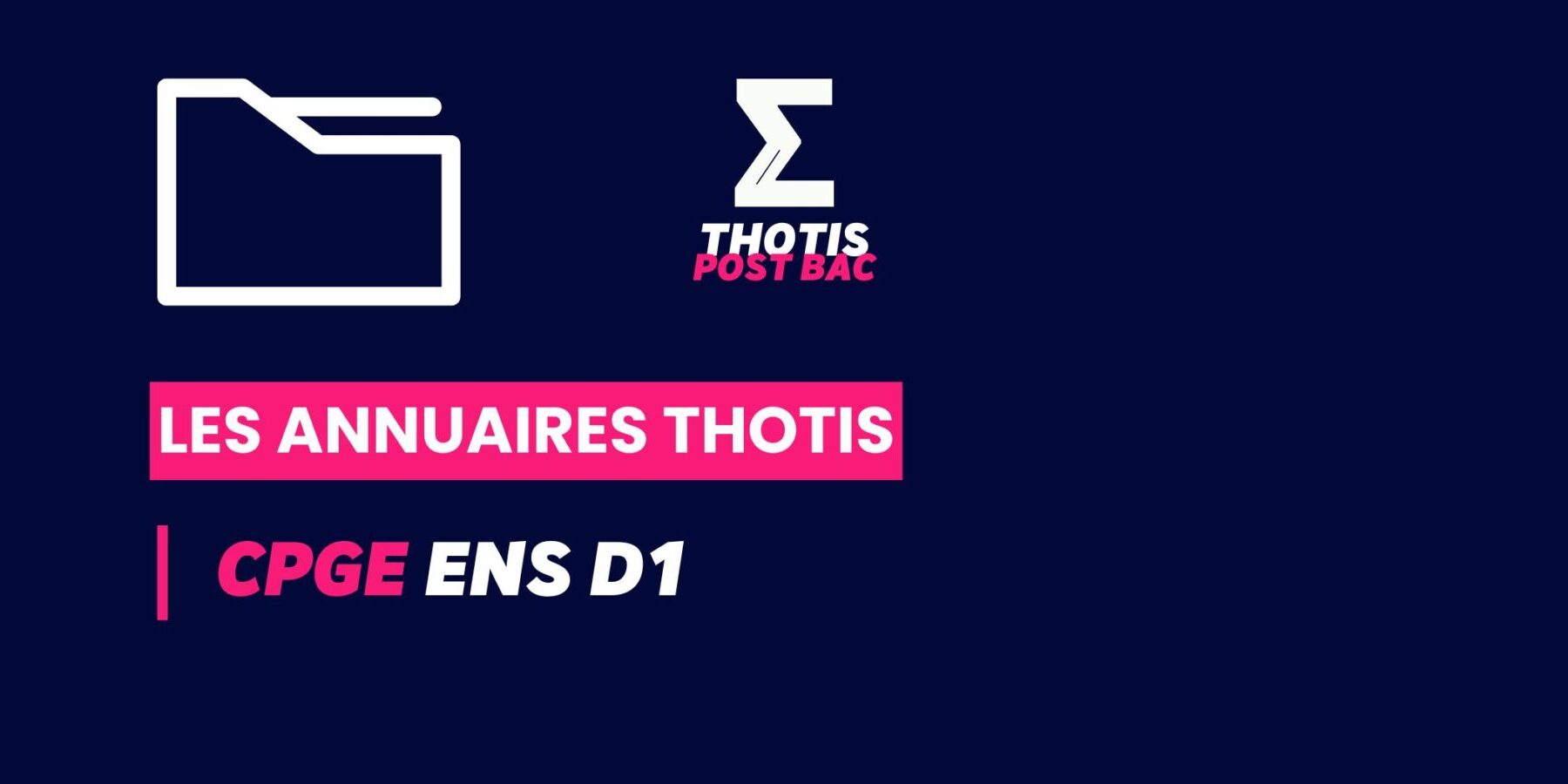 Annuaire Thotis CPGE ENS D1 Annuaire Thotis CPGE ENS D1