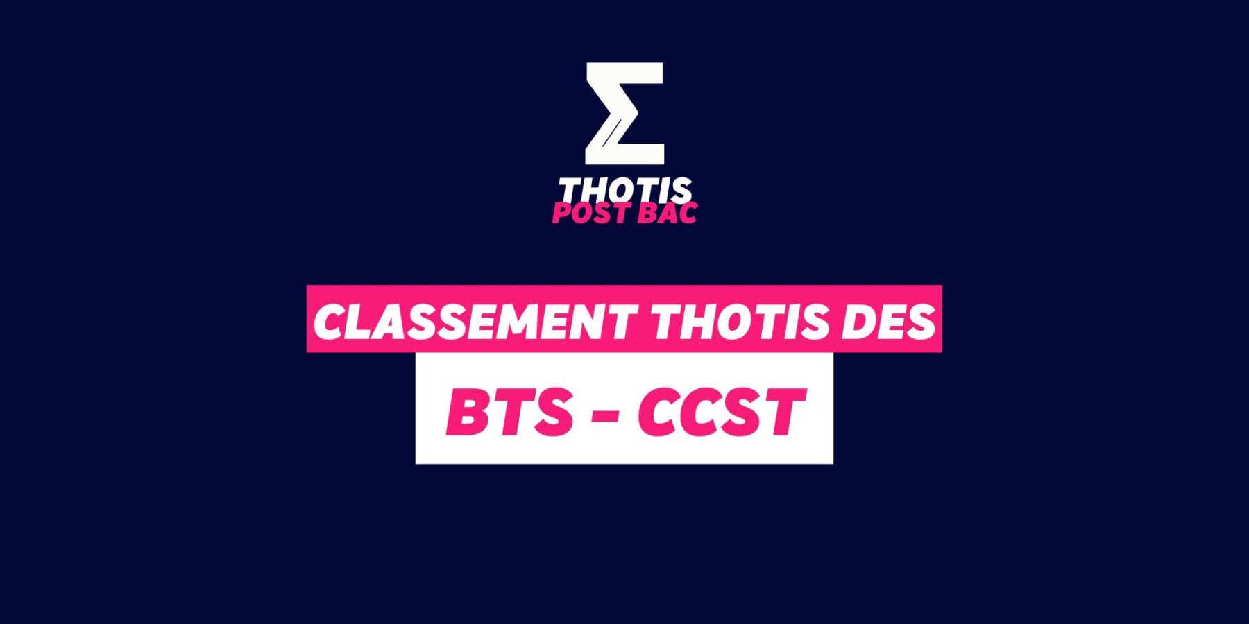 Classement BTS – Conseil et commercialisation de solutions techniques Classement BTS - Conseil et commercialisation de solutions techniques