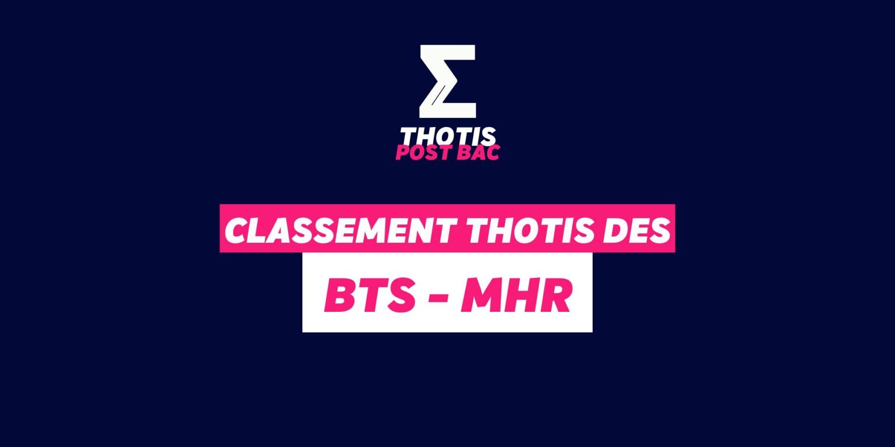 Classement Thotis – BTS MHR Classement Thotis - BTS MHR
