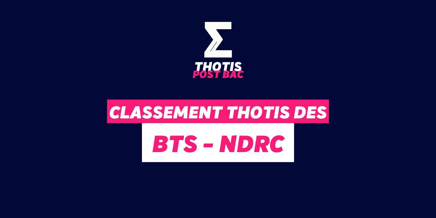 Classement Thotis – BTS NDRC Classement Thotis - BTS NDRC
