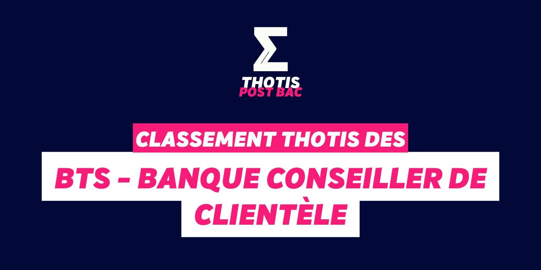 Classement BTS – banque, Classement BTS banque,