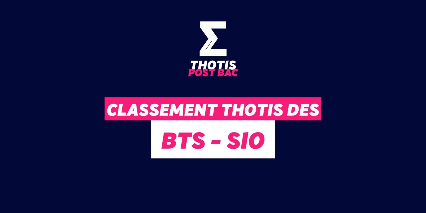 Classement BTS – SIO Classement BTS - SIO