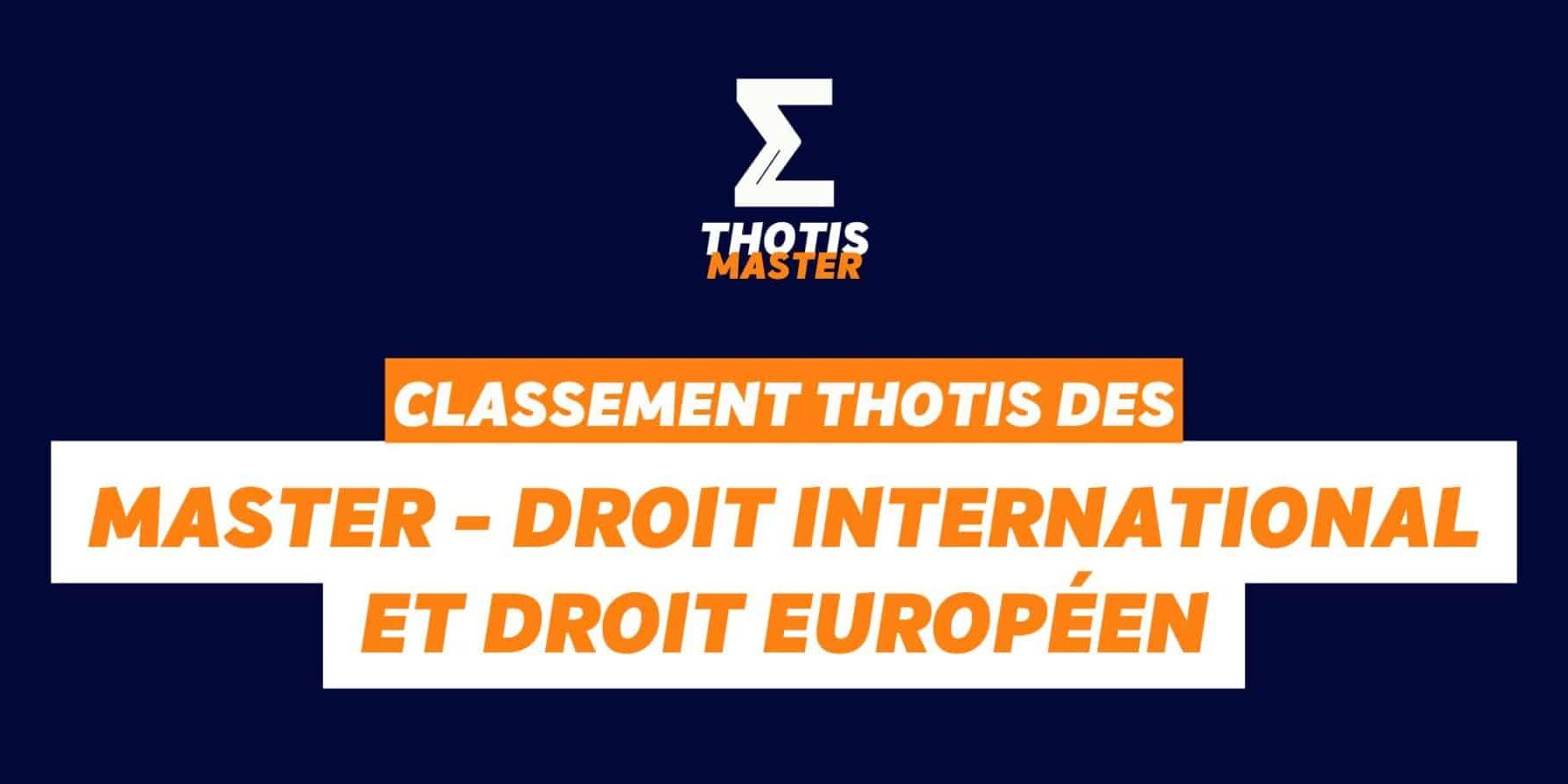 Classement Master – Droit International et Droit Européen Classement Master Droit International et Droit Européen