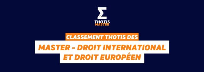 Classement Master Droit International et Droit Européen