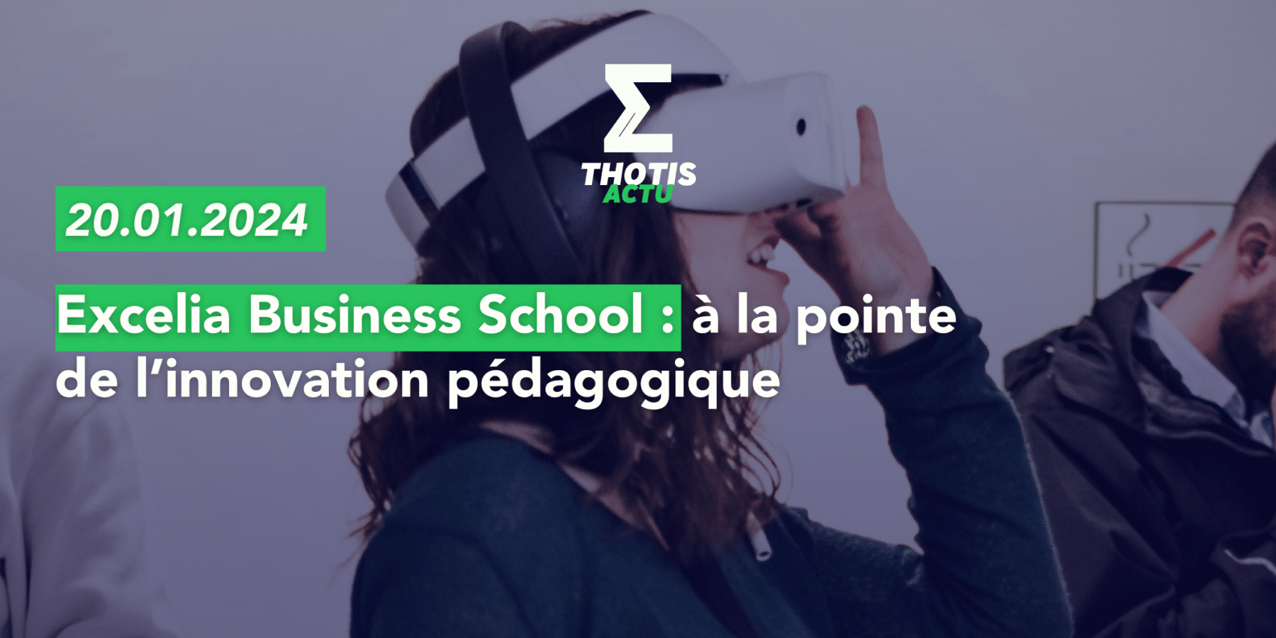 Excelia Business School, à la pointe de la technologie Excelia Business School, à la pointe de la technologie