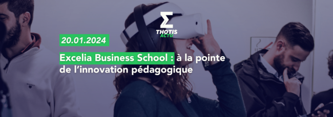 Excelia Business School, à la pointe de la technologie
