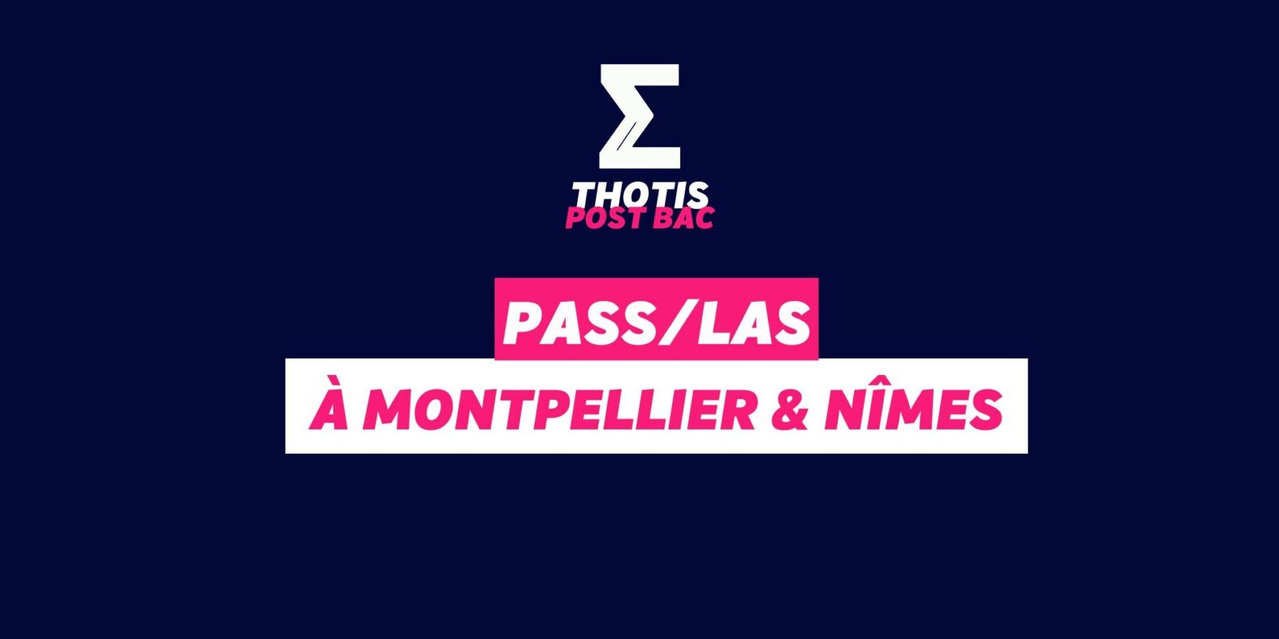 PASS / LAS Montpellier & Nîmes PASS / LAS Montpellier & Nîmes