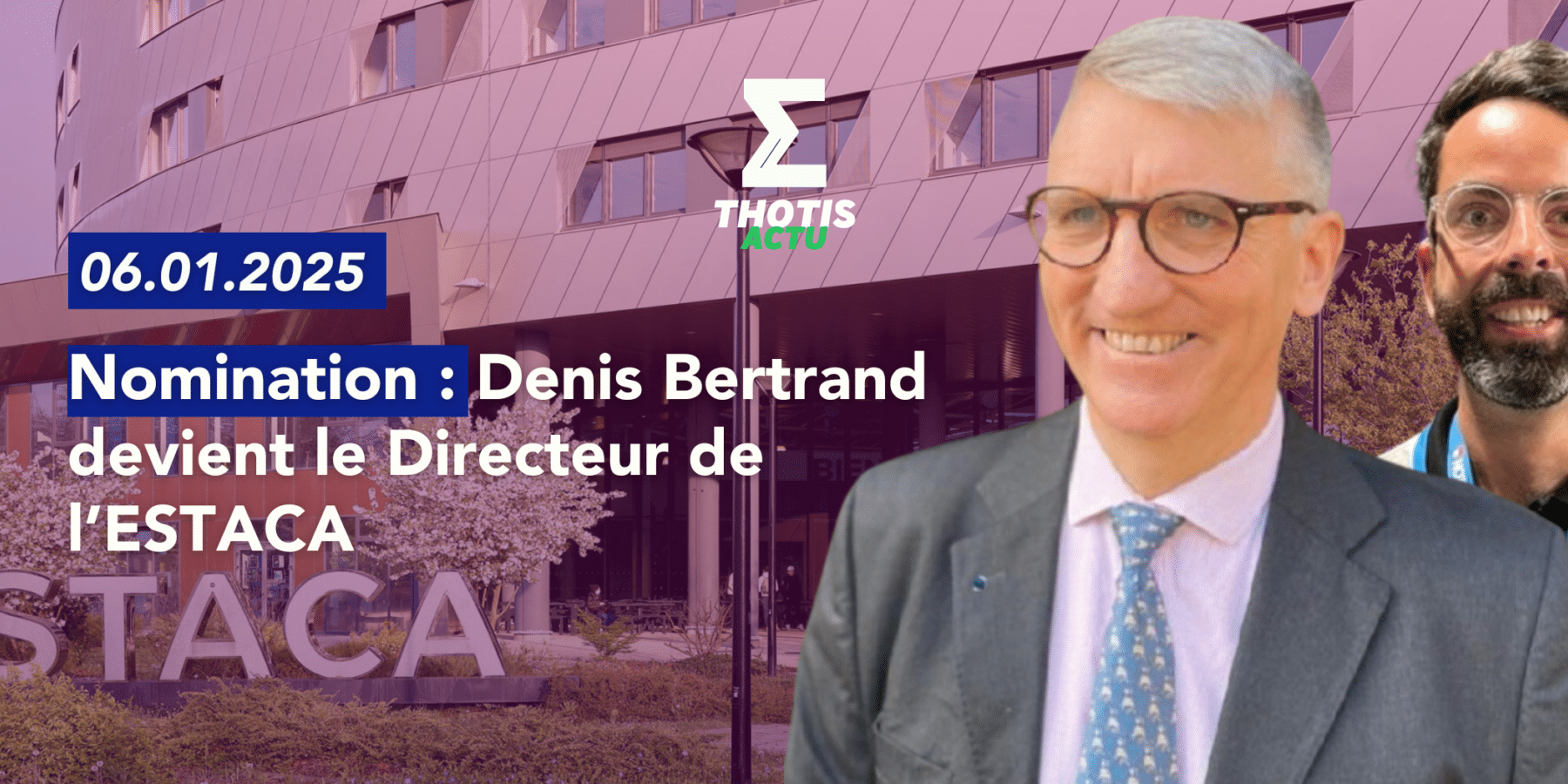 Nomination Denis Bertrand est nommé Directeur de l’ESTACA