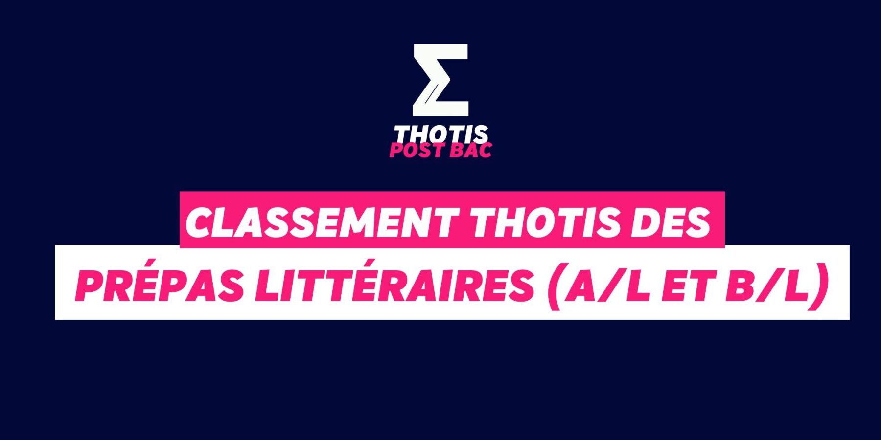 Prépas Littéraires (A/L et B/L) Prépas Littéraires (A/L et B/L)