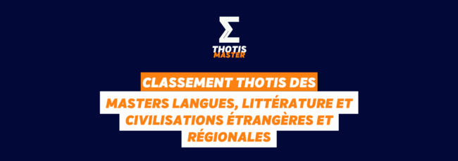 Classement Thotis des masters masters Langues, Littérature et Civilisations Étrangères et Régionales