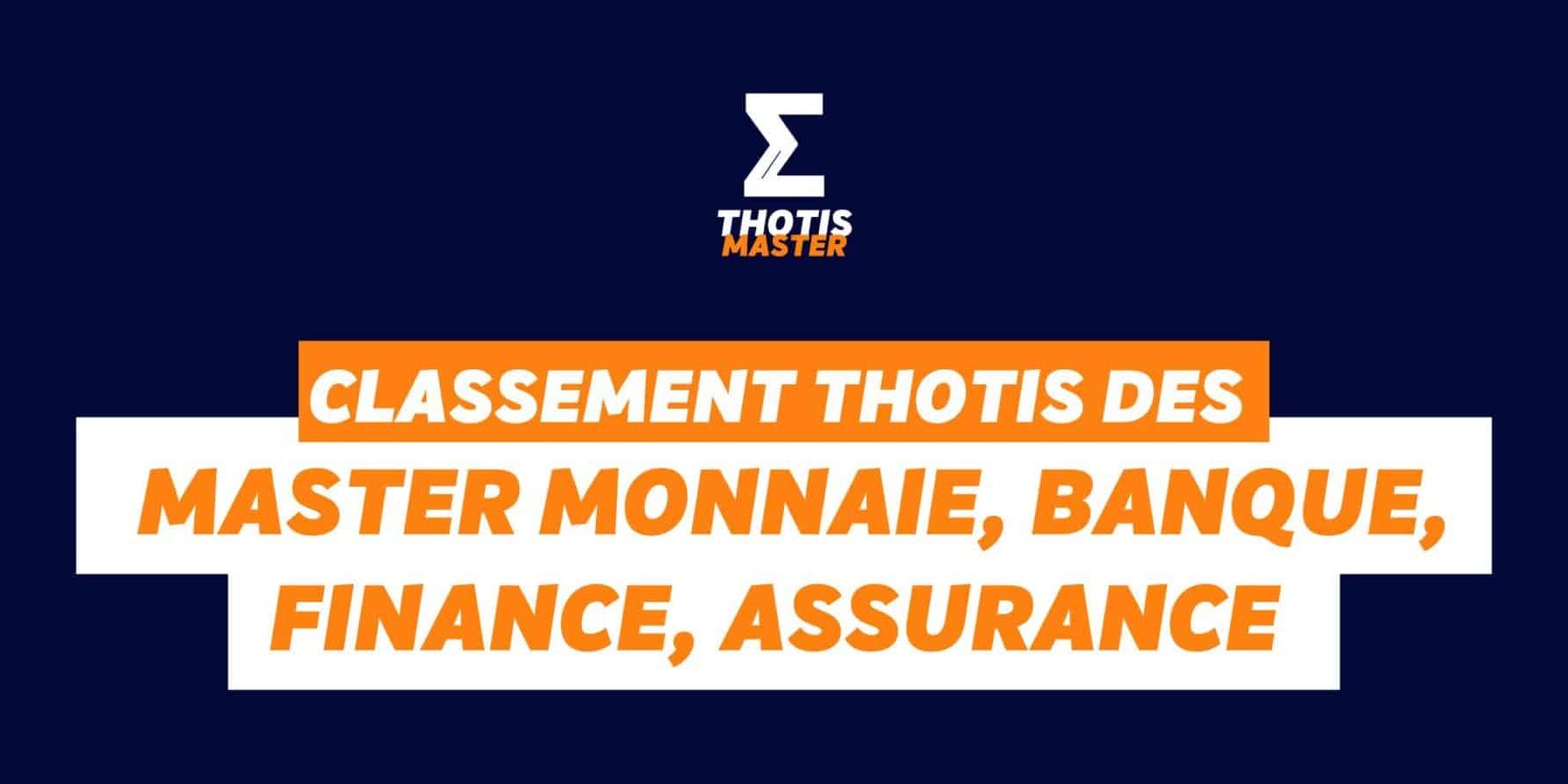 Master Monnaie, Banque, finance, assurance Classement Monnaie, Banque, finance, assurance