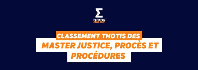 Masters Justice, procès et procédures Classement Masters Justice, procès et procédures Classement