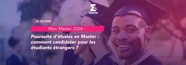 Mon Master 2026 ouverture de la phase de candidature le 17 février !-4 Mon Master 2026 ouverture de la phase de candidature le 17 février ! 4