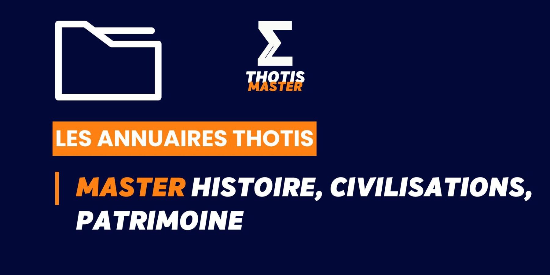 Thotis Annuaire – Master Histoire, civilisations, patrimoine Thotis Annuaire - Master Histoire, civilisations, patrimoine