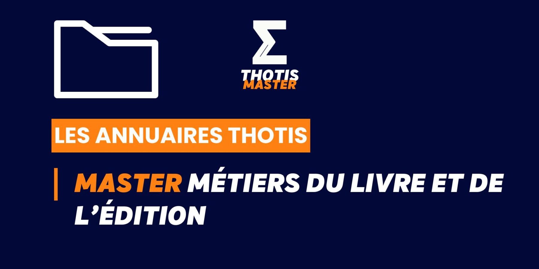 Thotis Annuaire – Master Métiers du livre et de l’édition Thotis Annuaire - Master Métiers du livre et de l’édition