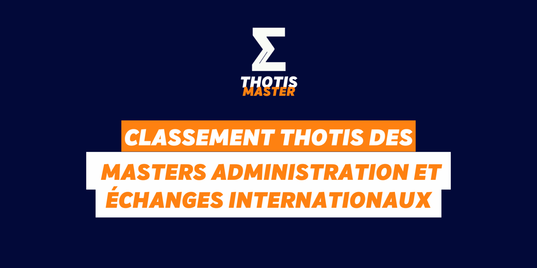 Classement Thotis des masters Administration et échanges internationaux 2