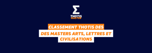 Classement Thotis des masters Arts, lettres et civilisations