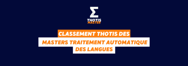 Classement Thotis des masters Traitement automatique des langues