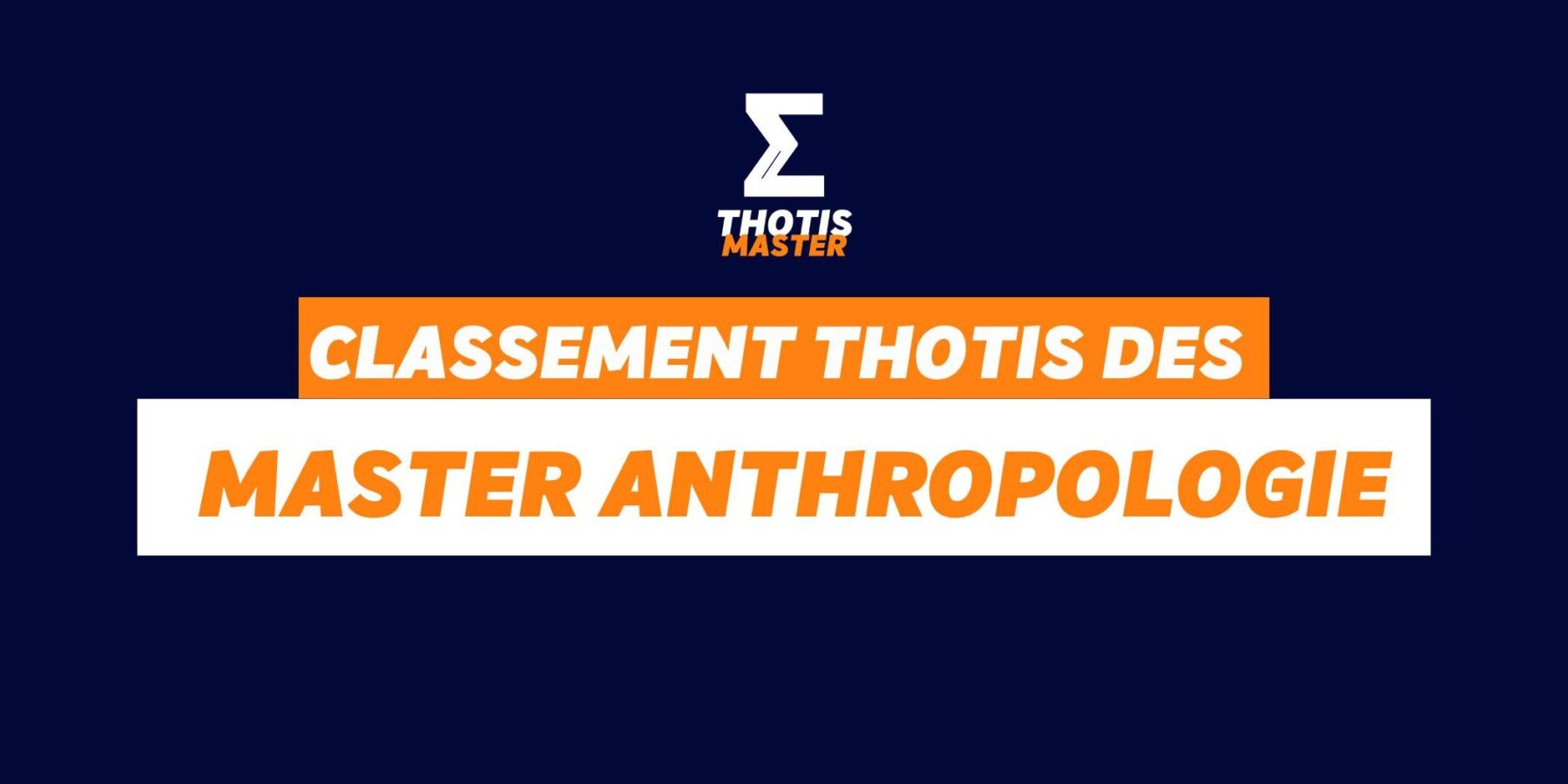 Masters Anthropologie Classement Thotis des Masters Anthropologie en 2025