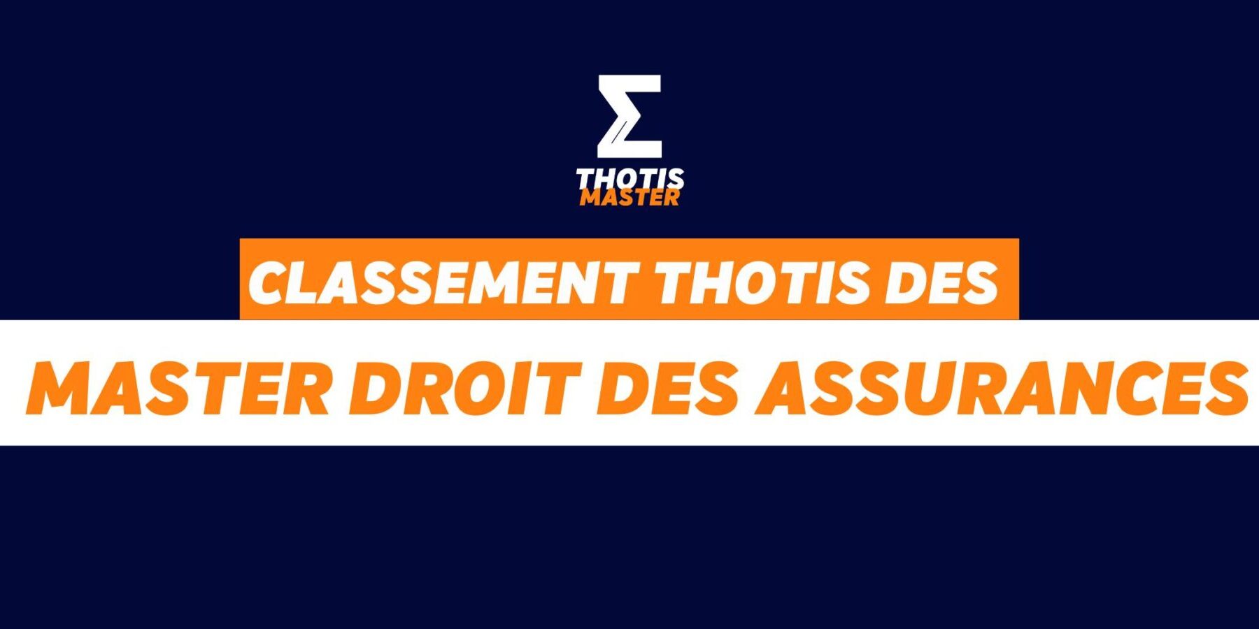 Classement Thotis des Masters droit des assurances en 2025 Classement Thotis des Masters droit des assurances en 2025