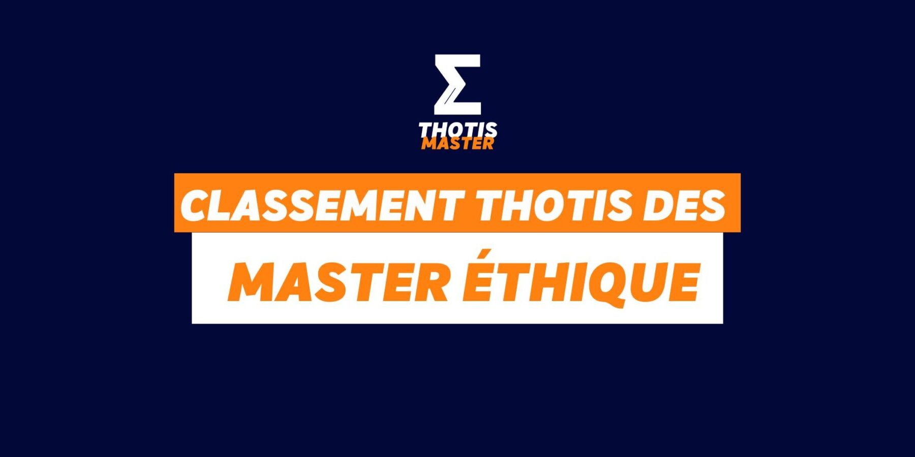 Classement Thotis des Masters éthique en 2025 Classement Thotis des Masters éthique