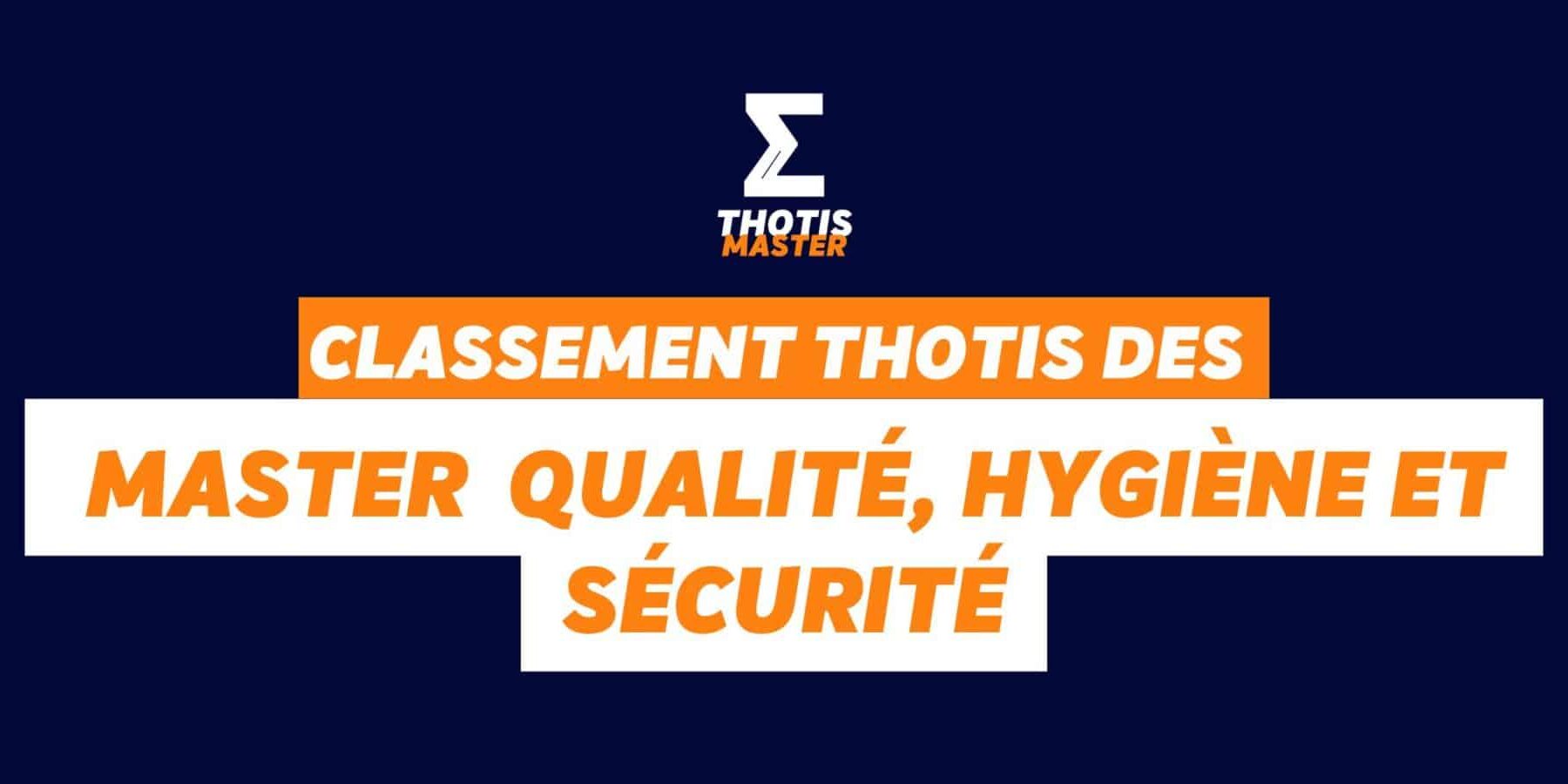 Masters qualité, hygiène et sécurité Classement Thotis des masters Qualité, hygiène, sécurité en 2025