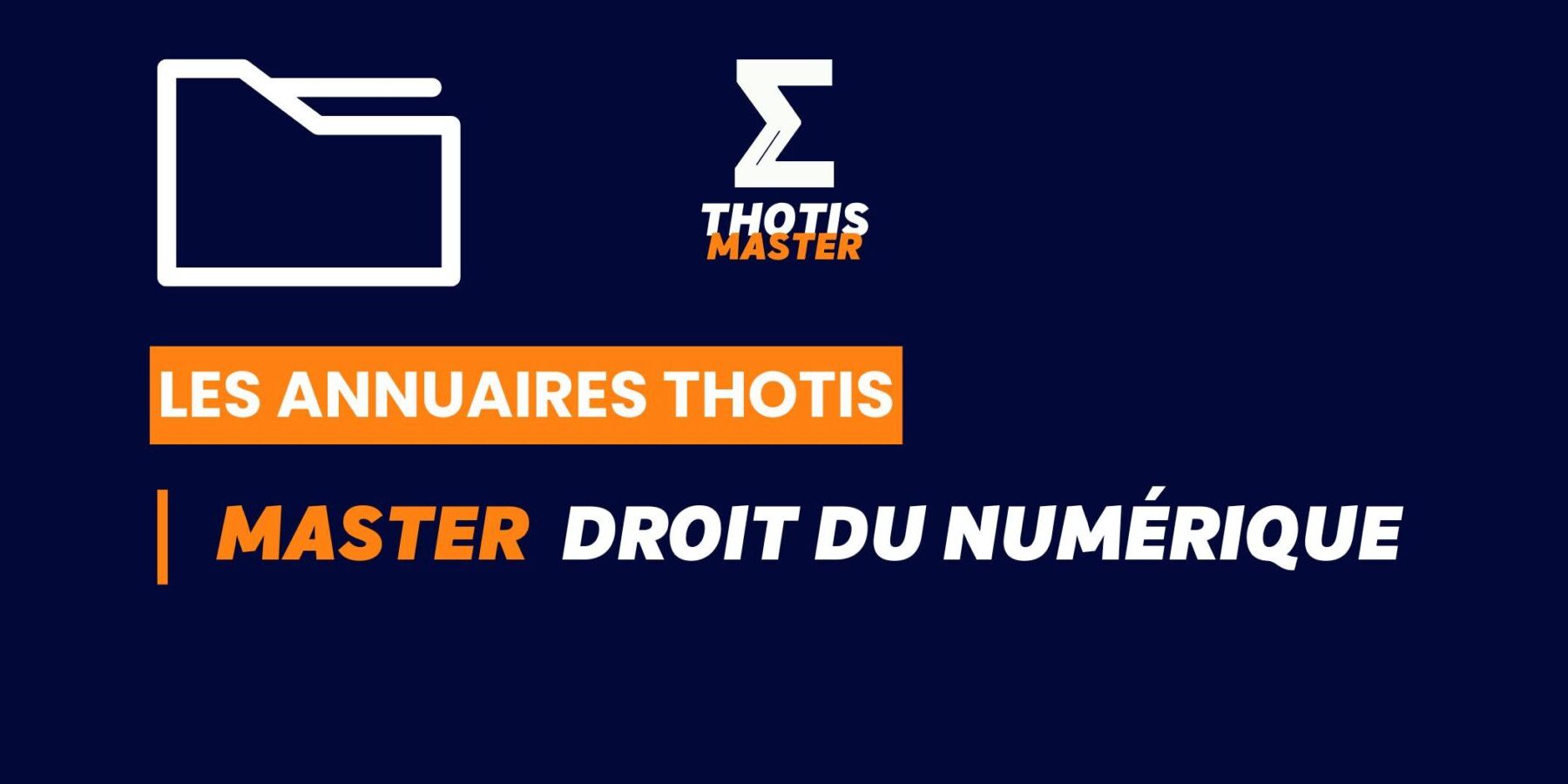 Thotis Annuaire – Master Droit du numérique Thotis Annuaire - Master Droit du numérique