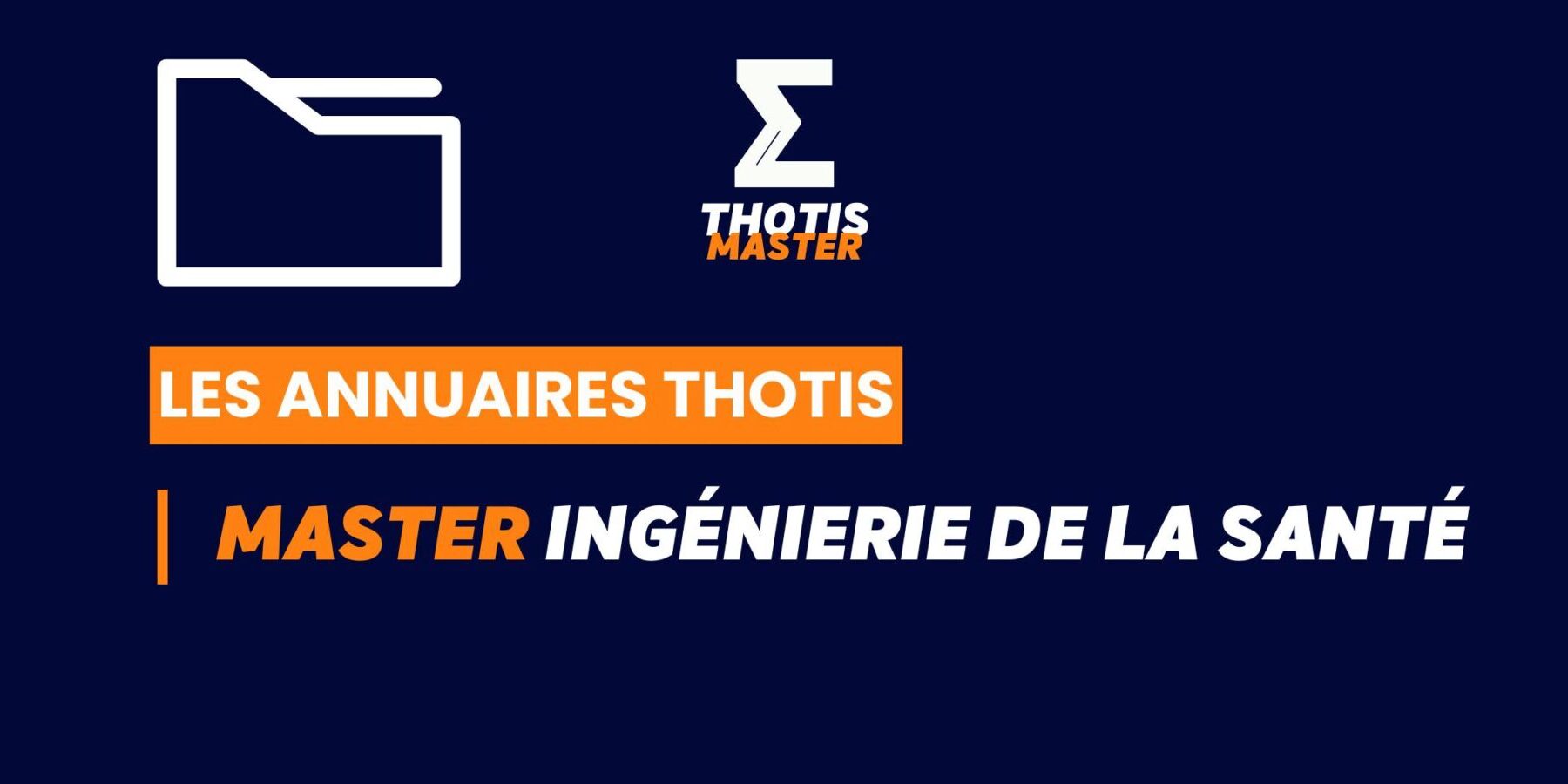 Thotis Annuaire – Master Ingénierie de la santé Thotis Annuaire - Master Ingénierie de la santé