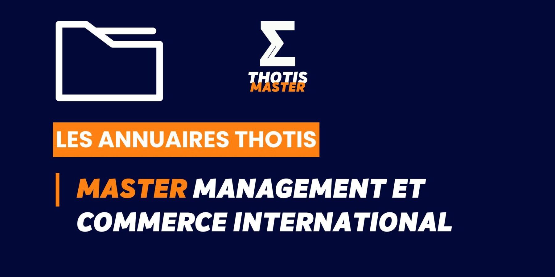 Thotis Annuaire – Master Management et commerce international Thotis Annuaire - Master Management et commerce international