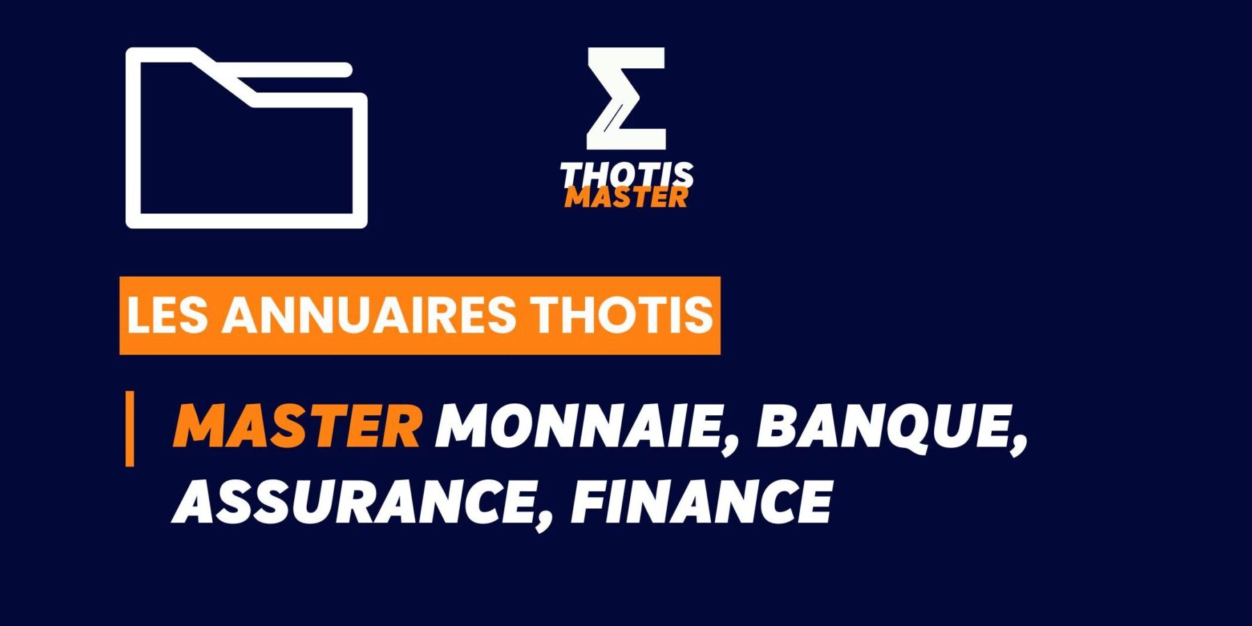 Thotis Annuaire – Master Monnaie, Banque, Assurance, Finance Thotis Annuaire - Master Monnaie, Banque, Assurance, Finance