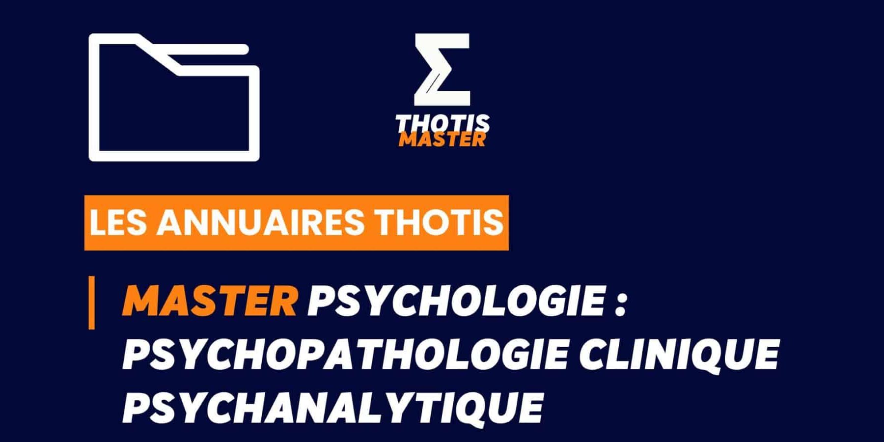 Thotis Annuaire – Master Psychologie psychopathologie clinique psychanalytique Thotis Annuaire - Master Psychologie psychopathologie clinique psychanalytique