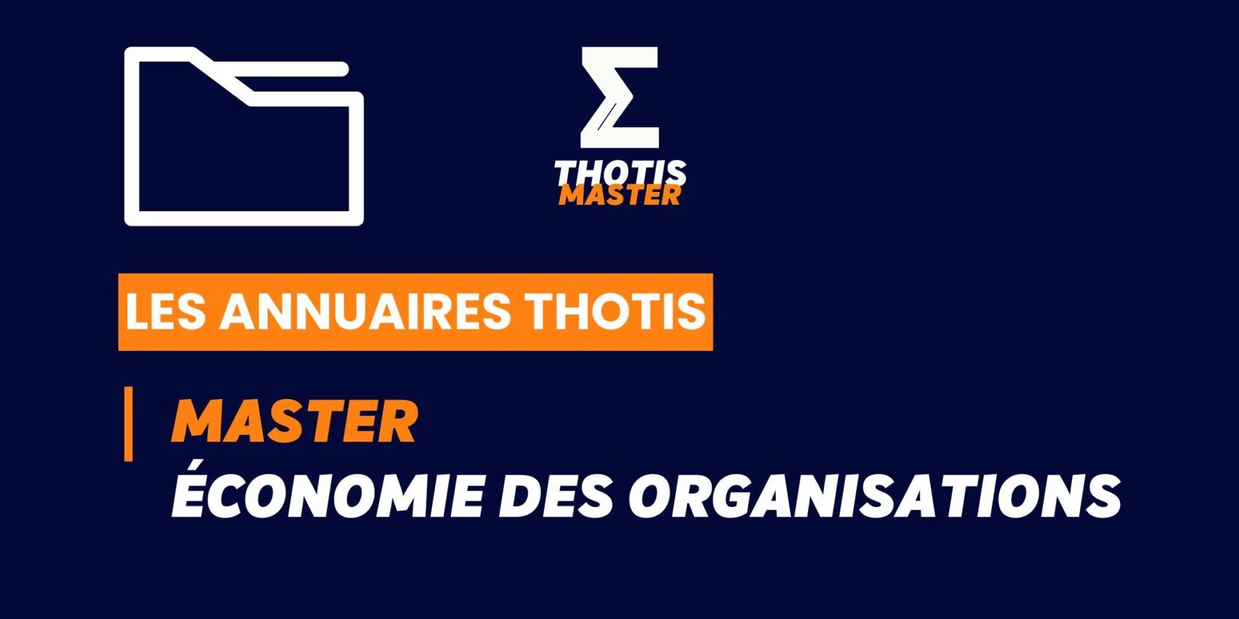 Thotis Annuaire – Master économie des organisations Thotis Annuaire - Master économie des organisations