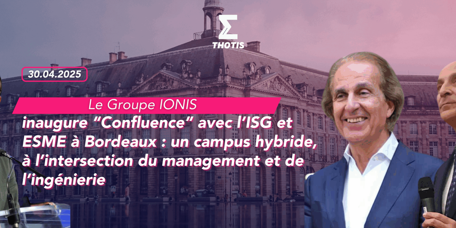 Le Groupe IONIS ISG Bordeaux Le Groupe IONIS ISG Bordeaux