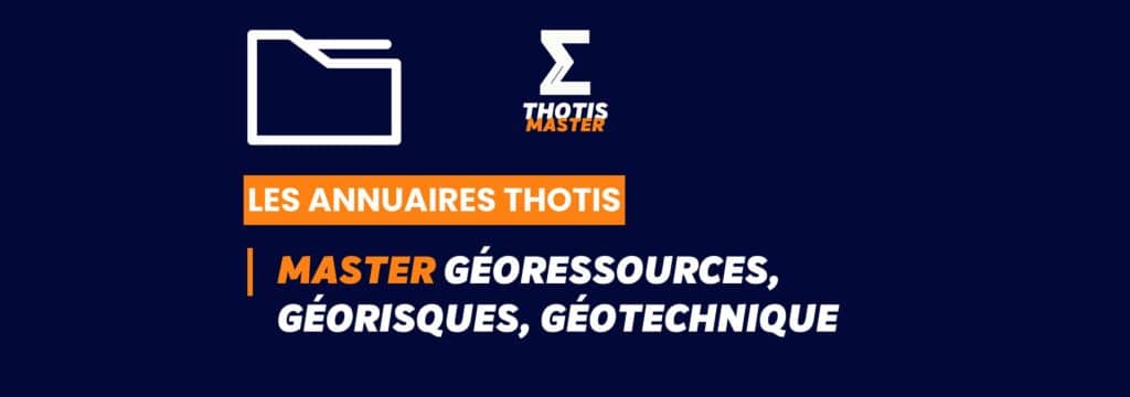 Thotis Annuaire - Master Géoressources, géorisques, géotechnique