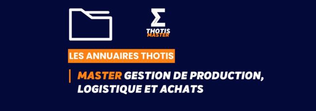 Thotis Annuaire Master Gestion de production, logistique et achats