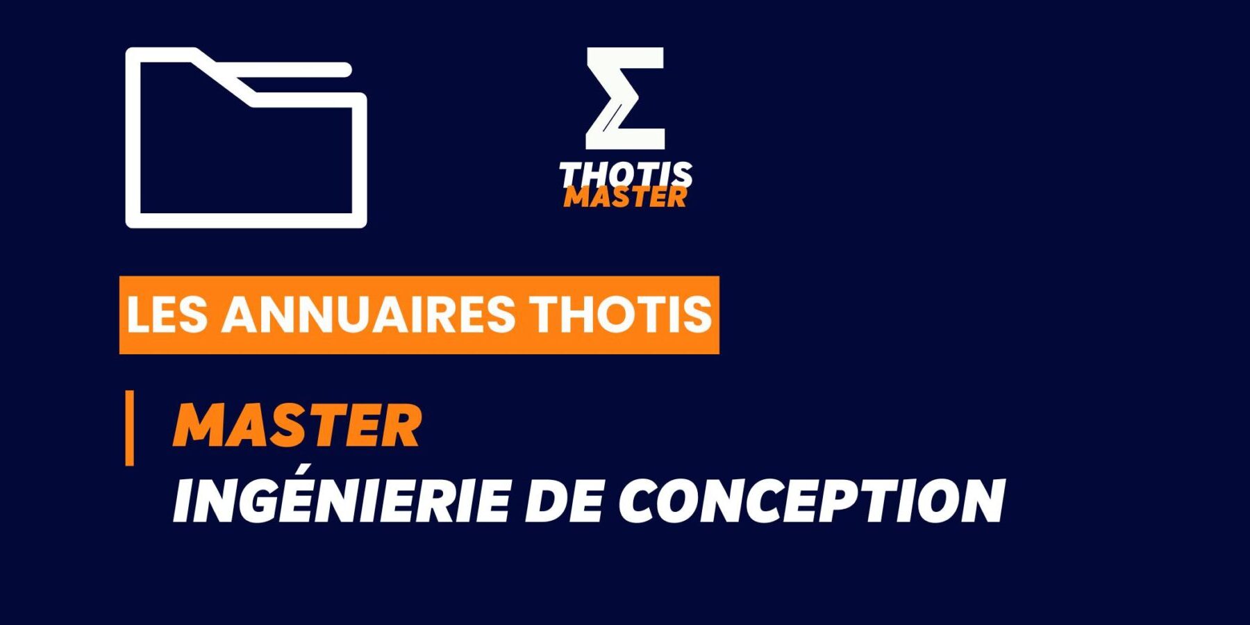 Thotis Annuaire – Master Ingénierie de conception Thotis Annuaire - Master Ingénierie de conception