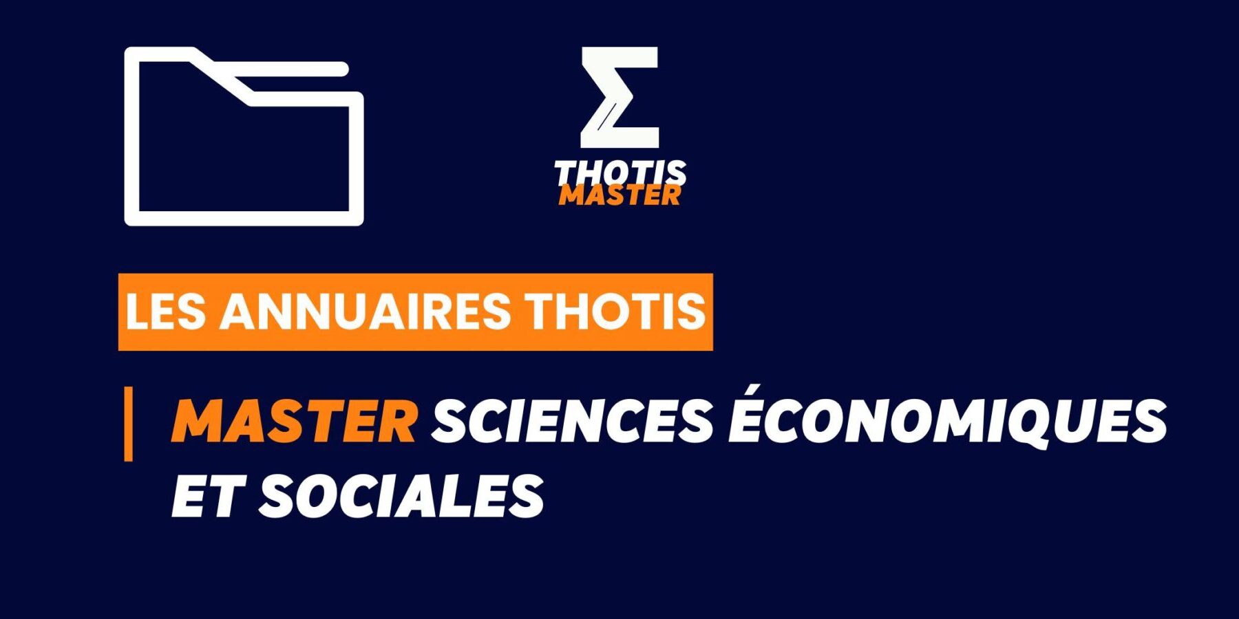 Thotis Annuaire – Master Sciences économiques et sociales Thotis Annuaire - Master Sciences économiques et sociales