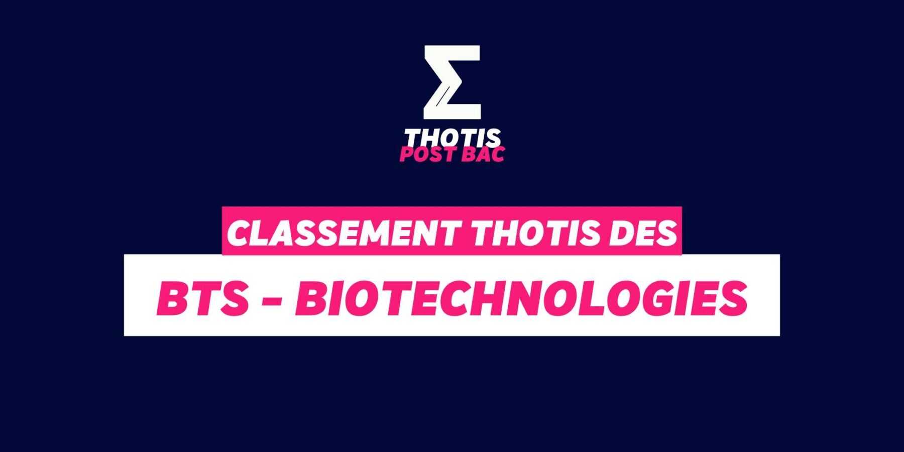 Thotis Classement BTS – Biotechnologies Thotis Classement BTS - Biotechnologies