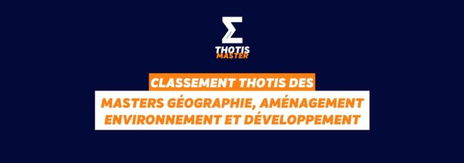 Classement masters géographie aménagement environnement et développement