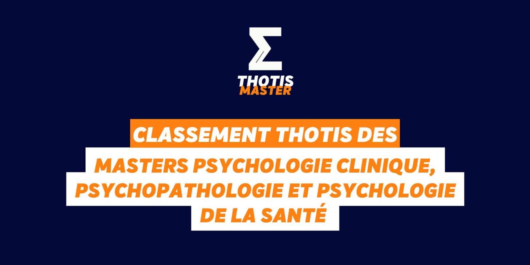 Classement MASTER Psychologie clinique, psychopathologie et psychologie de la santé Classement MASTER Psychologie clinique, psychopathologie et psychologie de la santé