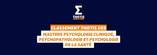 Classement MASTER Psychologie clinique, psychopathologie et psychologie de la santé