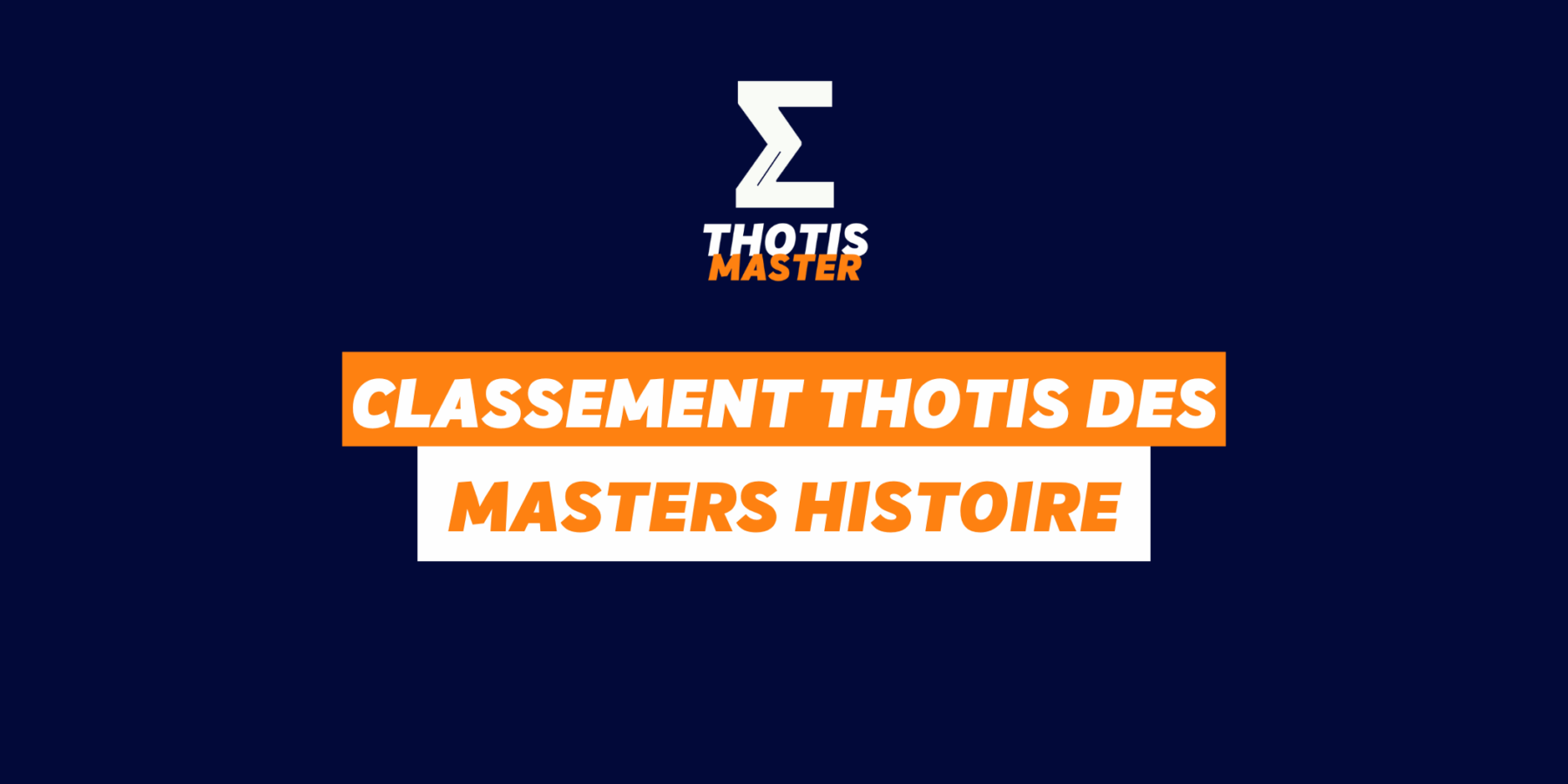 Classement Thotis des masters HISTOIRE Classement Thotis des masters HISTOIRE