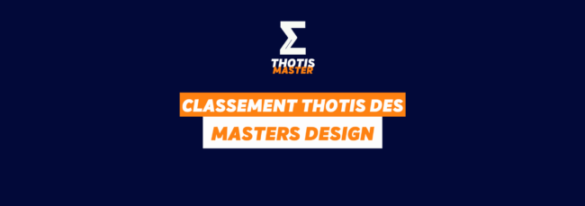 Classement Thotis des masters design